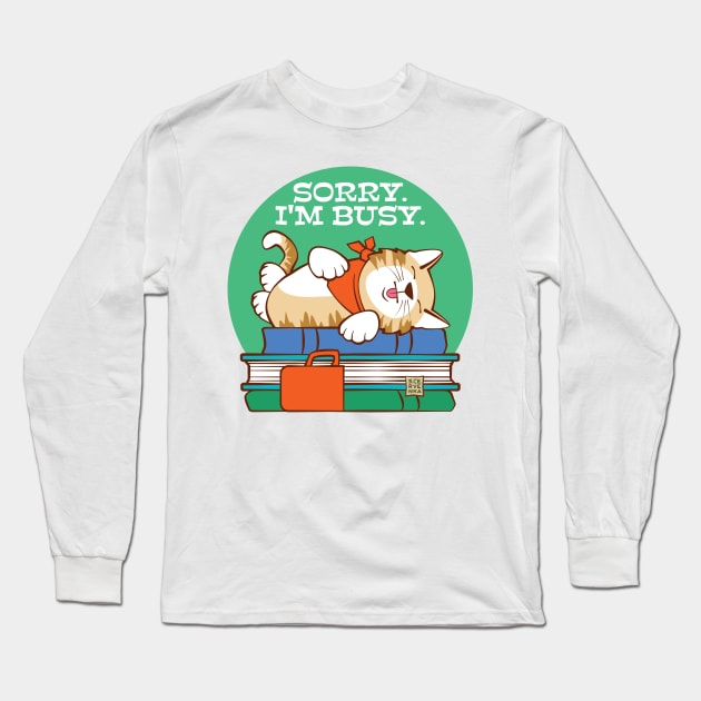 Sorry I'm Busy Sleeping Cat on Books Long Sleeve T-Shirt by Sue Cervenka